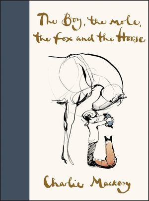 Boy, the Horse, the Fox and the Mole, The Boy, the Horse, the Fox and the Mole, The