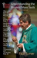 Understanding the Revised Mass Texts Understanding the Revised Mass Texts
