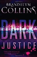 Dark Justice: A Novel Dark Justice: A Novel