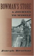 Bowman's Store: A Journey to Myself Bowman's Store: A Journey to Myself