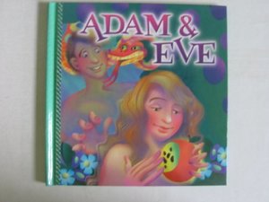 Adam and Eve Adam and Eve
