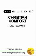 CHRISTIAN COMFORT PB (Guide (Evangelical Press)) CHRISTIAN COMFORT PB (Guide (Evangelical Press))