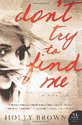 Don't Try To Find Me: A Novel Don't Try To Find Me: A Novel