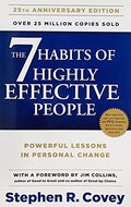 7 Habits of Highly Effective People, The 7 Habits of Highly Effective People, The