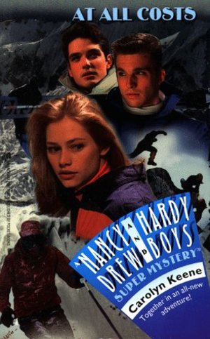 At All Costs (Nancy Drew & Hardy Boys Super Mysteries #33) At All Costs (Nancy Drew & Hardy Boys Super Mysteries #33)