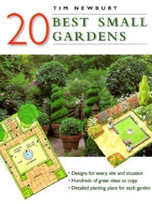 20 Best Small Gardens 20 Best Small Gardens