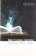 Grimm's Fairy Tales (Collins Classics) Grimm's Fairy Tales (Collins Classics)