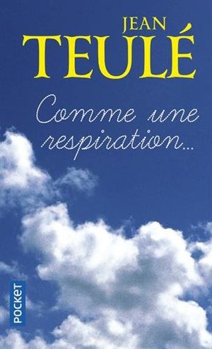 Comme une respiration... Comme une respiration...