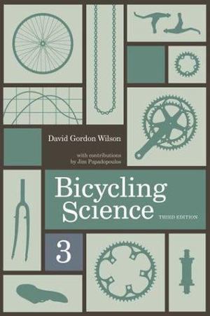 Bicycling Science Bicycling Science
