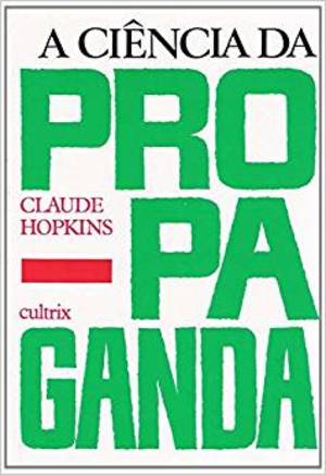 ciência da propaganda, A ciência da propaganda, A