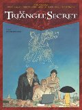 Le Triangle Secret, Tome 5 : L'Infâme Mensonge Le Triangle Secret, Tome 5 : L'Infâme Mensonge