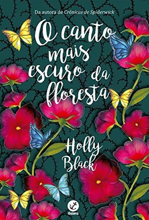 Canto Mais Escuro da Floresta, O Canto Mais Escuro da Floresta, O
