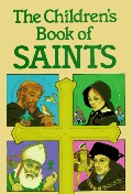 Children's Book of Saints, The Children's Book of Saints, The