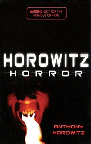 Horowitz Horror: v. 2: Nine Nasty Stories to Chill You to the Bone (Black Apples) Horowitz Horror: v. 2: Nine Nasty Stories to Chill You to the Bone (Black Apples)
