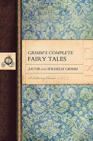 Grimm's Complete Fairy Tales Grimm's Complete Fairy Tales