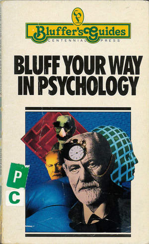 Bluff Your Way in Psychology Bluff Your Way in Psychology