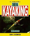 Complete Book of Sea Kayaking, 4th (Sport), The Complete Book of Sea Kayaking, 4th (Sport), The
