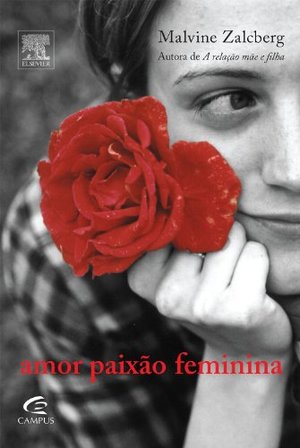 Amor Paixão Feminina - Aprenda a Conviver Com a Balança Amor Paixão Feminina - Aprenda a Conviver Com a Balança