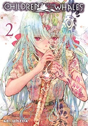 Children of the Whales, Vol. 2 Children of the Whales, Vol. 2