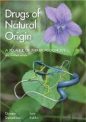 Drugs of Natural Origin : A Treatise of Pharmacognosy Drugs of Natural Origin : A Treatise of Pharmacognosy