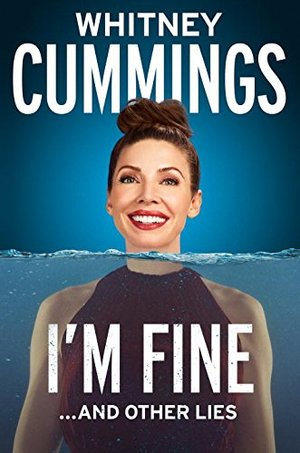 I'm Fine...And Other Lies I'm Fine...And Other Lies