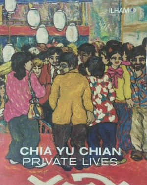 Chia Yu Chian: Private Lives Chia Yu Chian: Private Lives
