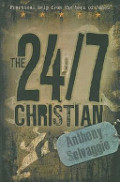 24/7 Christian: Practical Help From The Book Of James, The 24/7 Christian: Practical Help From The Book Of James, The