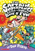 Captain Underpants Extra-Crunchy Book O'Fun #1 Captain Underpants Extra-Crunchy Book O'Fun #1