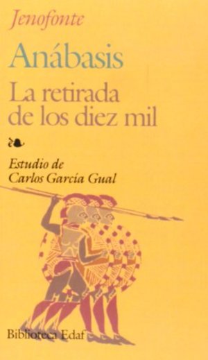 Anábasis: La Retirada De Los Diez Mil Anábasis: La Retirada De Los Diez Mil