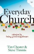 Everyday Church: Mission by Being Good Neighbours Everyday Church: Mission by Being Good Neighbours