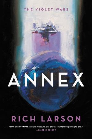 Annex (The Violet Wars #1) Annex (The Violet Wars #1)