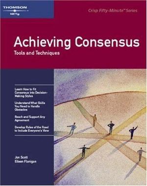 Achieving Consensus Achieving Consensus