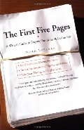 First Five Pages: A Writer'S Guide To Staying Out of the Rejection Pile, The First Five Pages: A Writer'S Guide To Staying Out of the Rejection Pile, The
