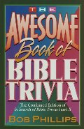 Awesome Book of Bible Trivia, The Awesome Book of Bible Trivia, The