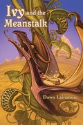 Ivy and the Meanstalk Ivy and the Meanstalk