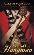 Year of the Hangman, The Year of the Hangman, The