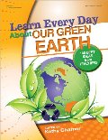 About Our Green Earth About Our Green Earth