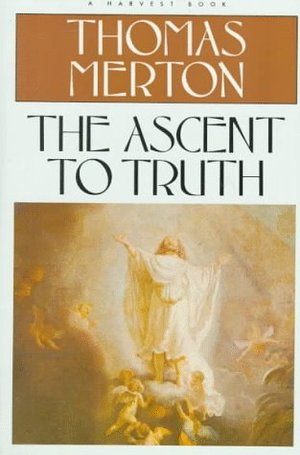 Ascent to Truth, The Ascent to Truth, The