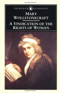 Penguin Classics Vindication Of The Rights Of Woman Penguin Classics Vindication Of The Rights Of Woman