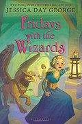 Fridays with the Wizards (Tuesdays at the Castle) Fridays with the Wizards (Tuesdays at the Castle)