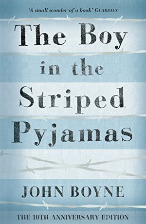 Boy in the Striped Pyjamas, The Boy in the Striped Pyjamas, The