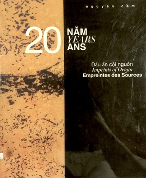 Nguyen Cam | 20 ans Empreintes des Sources Nguyen Cam | 20 ans Empreintes des Sources