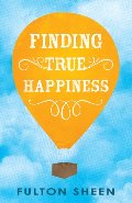 Finding True Happiness Finding True Happiness