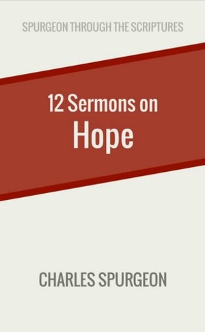 12 Sermons on Hope 12 Sermons on Hope