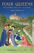 Four Queens: The Provencal Sisters Who Ruled Europe Four Queens: The Provencal Sisters Who Ruled Europe