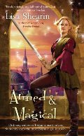 Armed & Magical (Raine Benares, Book 2) Armed & Magical (Raine Benares, Book 2)