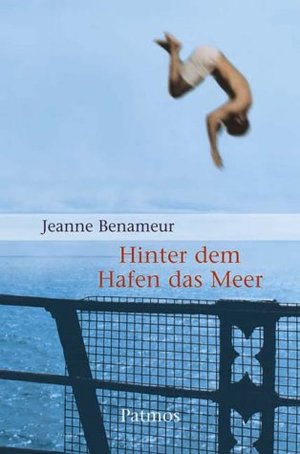 Hinter dem Hafen das Meer Hinter dem Hafen das Meer