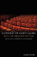 Display of God's Glory, A Display of God's Glory, A