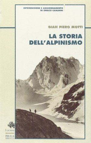 La storia dell'alpinismo La storia dell'alpinismo