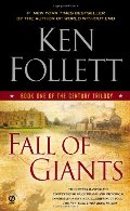 Fall of Giants: Book One of the Century Trilogy Fall of Giants: Book One of the Century Trilogy